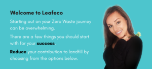 alt="Start here Leafeco Zero Waste for Beginners"
